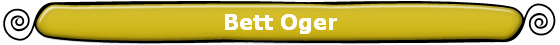 Bett Oger